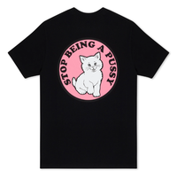 S/S STOP BEING A PUSSY - BLK